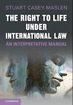 Right to Life under International Law