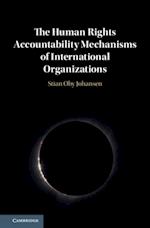 Human Rights Accountability Mechanisms of International Organizations