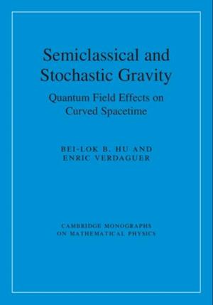 Semiclassical and Stochastic Gravity