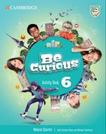 Be Curious Level 6 Activity Book with Home Booklet