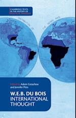 W. E. B. Du Bois: International Thought