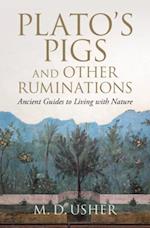 Plato's Pigs and Other Ruminations