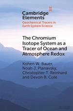 Chromium Isotope System as a Tracer of Ocean and Atmosphere Redox