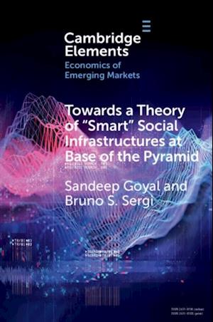 Towards a Theory of 'Smart' Social Infrastructures at Base of the Pyramid