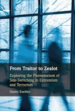 From Traitor to Zealot