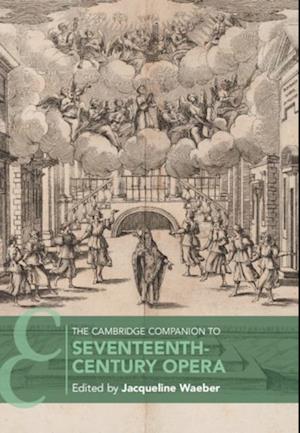 Cambridge Companion to Seventeenth-Century Opera