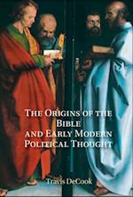 Origins of the Bible and Early Modern Political Thought