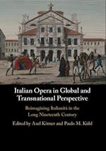 Italian Opera in Global and Transnational Perspective