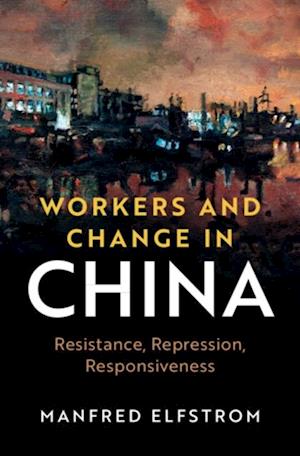 Workers and Change in China