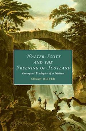 Walter Scott and the Greening of Scotland