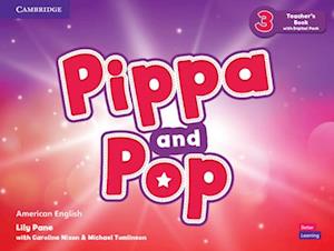 Pippa and Pop Level 3 Teacher's Book with Digital Pack American English