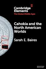 Cahokia and the North American Worlds