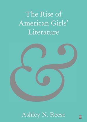 The Rise of American Girls' Literature