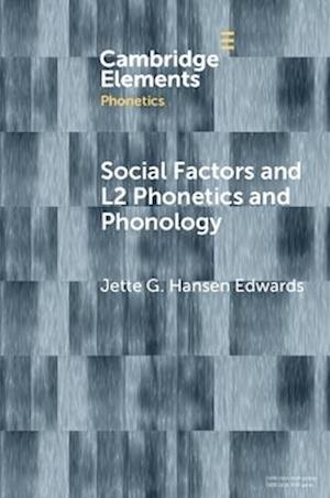 Social Factors and L2 Phonetics and Phonology