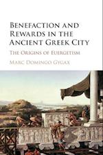 Benefaction and Rewards in the Ancient Greek City 