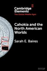 Cahokia and the North American Worlds