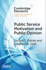 Public Service Motivation and Public Opinion