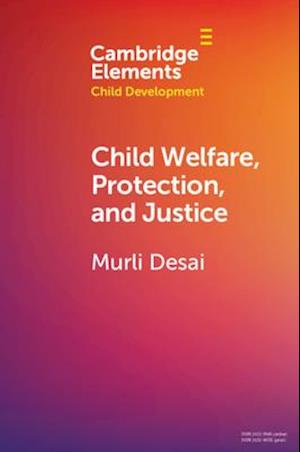 Child Welfare, Protection, and Justice