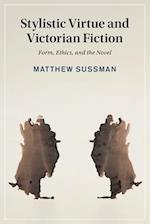 Stylistic Virtue and Victorian Fiction