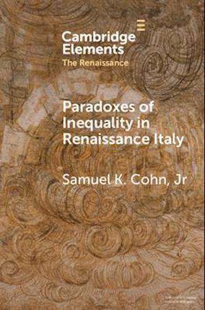 Paradoxes of Inequality in Renaissance Italy