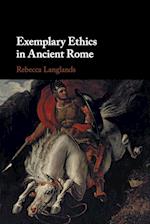 Exemplary Ethics in Ancient Rome 