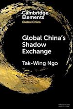 Global China's Shadow Exchange