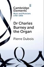 Dr. Charles Burney and the Organ