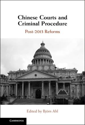 Chinese Courts and Criminal Procedure