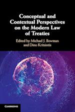 Conceptual and Contextual Perspectives on the Modern Law of Treaties 