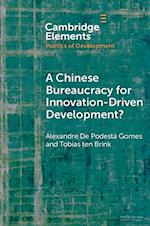 Chinese Bureaucracy for Innovation-Driven Development?