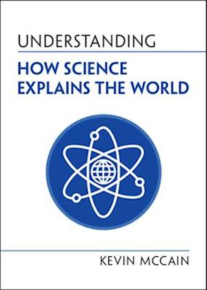 Understanding How Science Explains the World