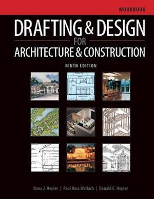 Workbook for Hepler/Wallach/Hepler's Drafting and Design for Architecture, 2nd