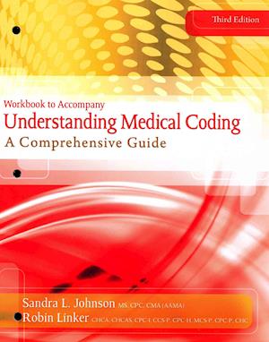 Workbook for Johnson/Linker's Understanding Medical Coding, 3rd