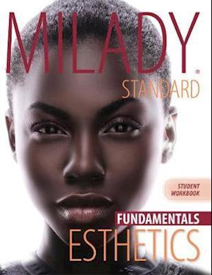 Workbook for Milady Standard Esthetics: Fundamentals