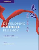 Developing Chinese Fluency: Intermediate - Advanced