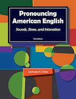 Pronouncing American English