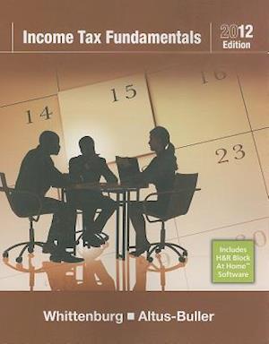 Income Tax Fundamentals 2012 (with H&R BLOCK At Home (TM) Tax Preparation Software CD-ROM)