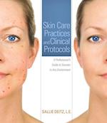 Skin Care Practices and Clinical Protocols