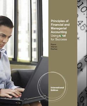 Principles of Financial and Managerial Accounting Using Excel® for Success, International Edition (with Essential Resources: Excel Tutorials Printed Access Card)