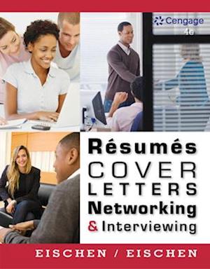 Resumes, Cover Letters, Networking, and Interviewing