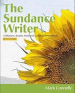 The Sundance Writer : A Rhetoric, Reader, Research Guide, and Handbook