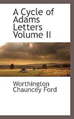 A Cycle of Adams Letters Volume II