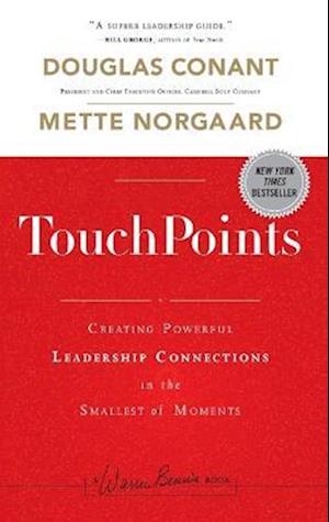 TouchPoints – Creating Powerful Leadership Connections in the Smallest of Moments