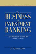 The Business of Investment Banking: A Comprehensiv e Overview, Third Edition