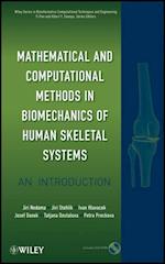 Mathematical and Computational Methods in Biomechanics of Human Skeletal Systems