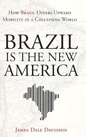 Brazil Is the New America