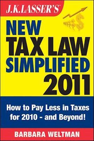 J.K. Lasser's New Tax Law Simplified 2011