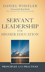 Servant Leadership for Higher Education – Principles and Practices
