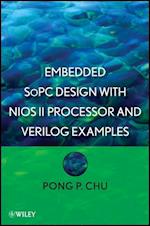 Embedded SoPC Design with NIOS II Processor and Verilog Examples