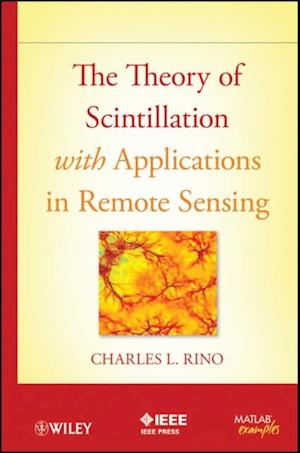 Theory of Scintillation with Applications in Remote Sensing